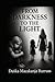 From Darkness To The Light