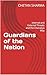 Guardians of the Nation: In...