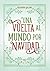 Una vuelta al mundo por navidad (Spanish Edition)