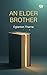 An Elder Brother