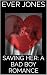 SAVING HER: A BAD BOY ROMANCE