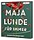 Lunde, Maja/Für immer