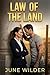 LAW OF THE LAND by June Wilder