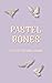 Pastel Bones by Aveline Knight