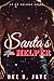 Santa's Little Helper by Dee B. Jaye