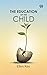 The Education Of The Child