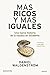 Más ricos y más iguales: Una nueva historia de la riqueza en Occidente (Deusto) (Spanish Edition)