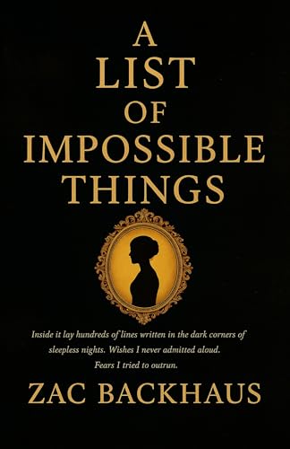 A List of Impossible Things : A Pride and Prejudice Variations (Pride and Prejudice "What if?" Variations Book 4)