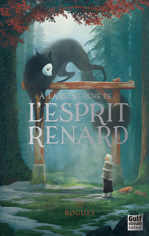 Rogues (À la recherche de l'esprit renard, #2)