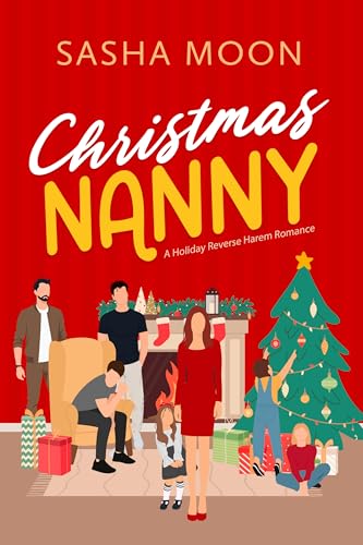 Christmas Nanny: A Holiday Reverse Harem Romance (Kindle Edition)