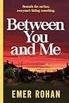 Between You and Me