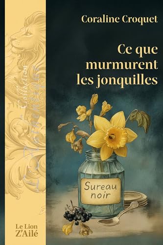 Ce que murmurent les jonquilles (French Edition)