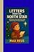 Letters from the North Star...
