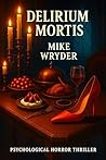 Delirium Mortis : Psychological Horror Thriller