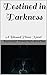 Destined in Darkness : A Bl...