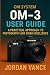 OM System Om-3 User Guide by Jordan Vance