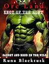 Orc Land Knot of the Hunt by Runa Blacktusk