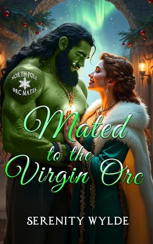 Mated to the Virgin Orc (Kindle Edition)