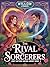Rival Sorcerers: Book 4 of ...