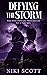 Defying The Storm by Niki Scott Defying The Storm by Niki Scott