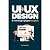 UI + UX design: il web desi...