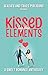 Kissed by the Elements: A S...