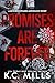 Promises are Forever