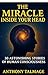 THE MIRACLE INSIDE YOUR HEA...