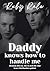 Daddy knows how to handle m...