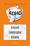 ADHD. Zrozum. Zaa...