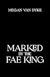 Marked by the Fae...