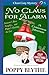 No Claus For Alarm: A Chris...