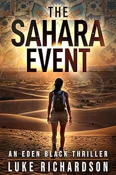 The Sahara Event (Eden Black Archaeological Thrillers #7)