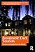 Sustainable Dark Tourism: Trends and Insights from the Globe