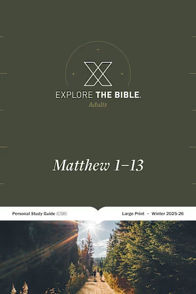Explore the Bible: Matthew 1-13 (Winter 2025-2026)