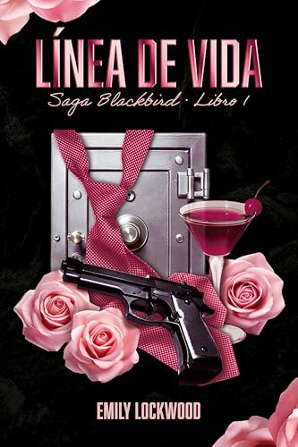 Línea de vida: (Saga Blackbird, Libro 1) (Spanish Edition)