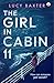 The Girl in Cabin 11 by Lucy Baxter