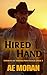 Hired Hand: A Steamy Contem...