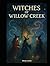 Witches of Willow Creek by Marilyn James