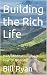Building the Rich Life: Dai...