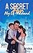 A Secret For My Ex-Husband by Arisha Yang