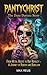 Pantychrist: The Dana Denta...