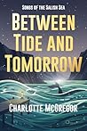 Between Tide and ...