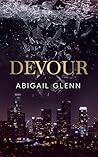 Devour by Abigail Glenn