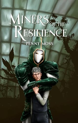 Miners of the Resilience (The Miners Mine #3)