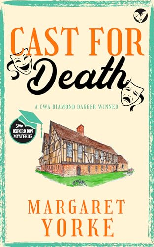 CAST FOR DEATH a gripping English cozy murder mystery full of twists (The Oxford Don Mysteries Book 5)