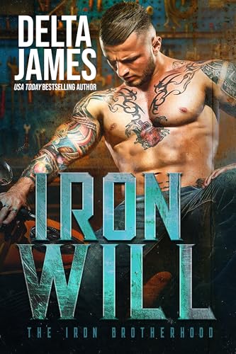 Iron Will (Iron Brotherhood #1)
