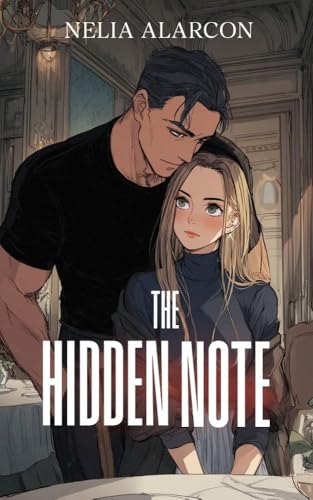 The Hidden Note: Dark High School Bully Romance (Kindle Edition)