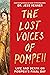 The Lost Voices of Pompeii:...