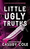 Little Ugly Truths